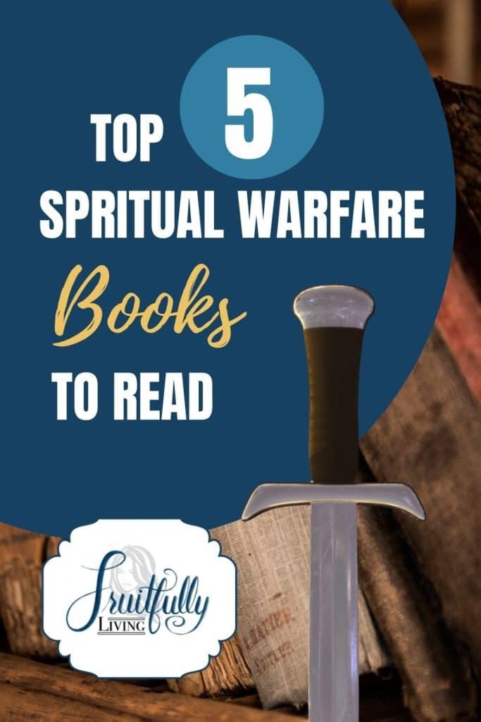 Words, "Top 5 Spiritual Warfare Books to Read" with a picture of sword and books in the background. 