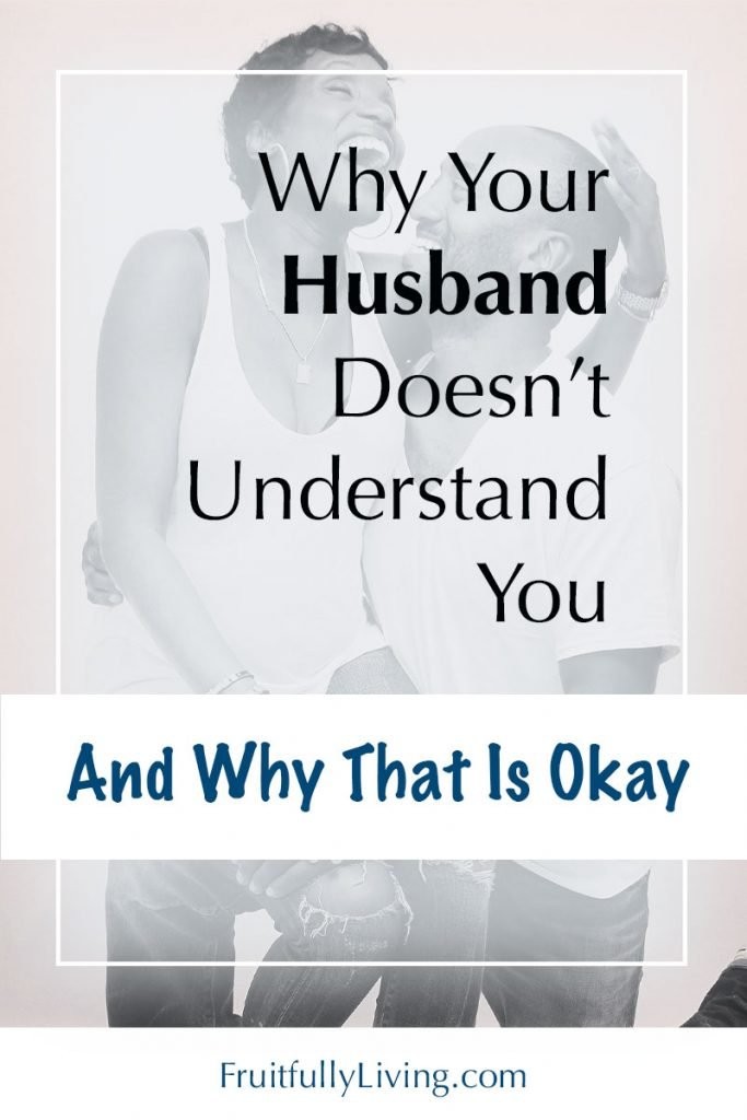 my husband doesn't understand me