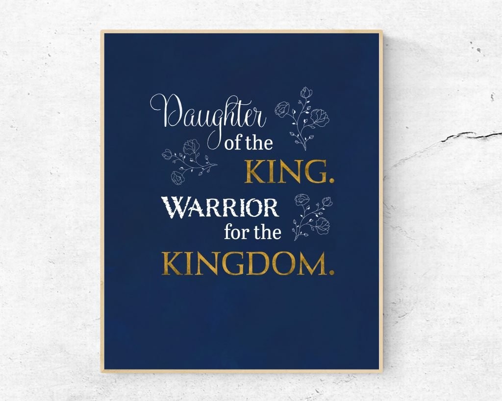 Daughter of the king warrior for the kingdom wall art