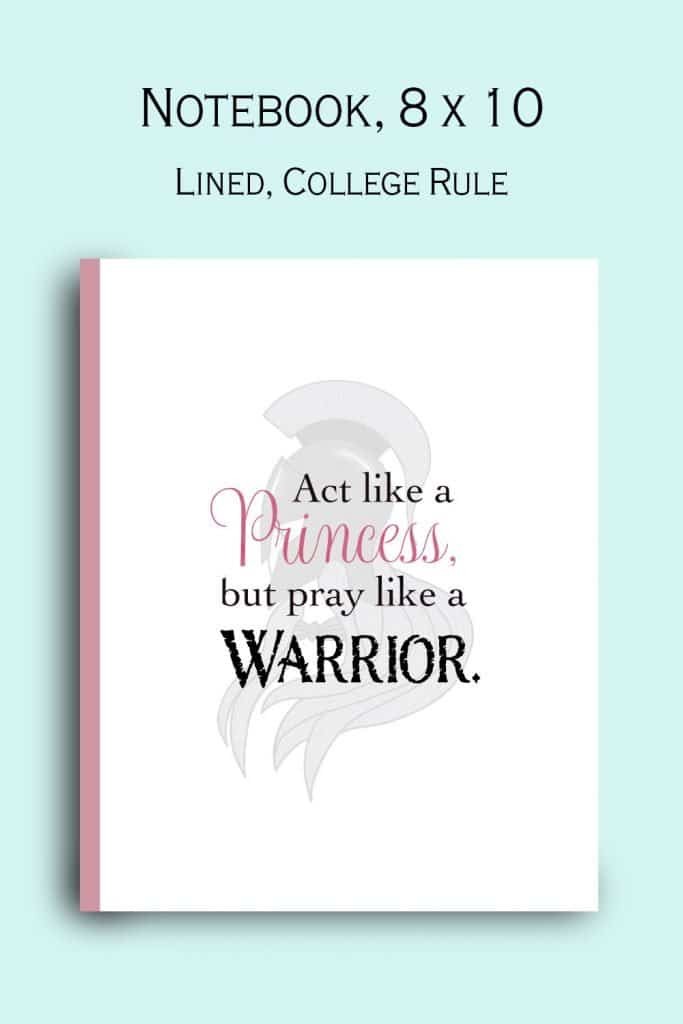 Christian notebook act like a princess, pray like a warrior