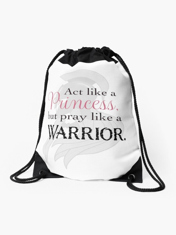 Act like a Princess, Pray like a warrior bag