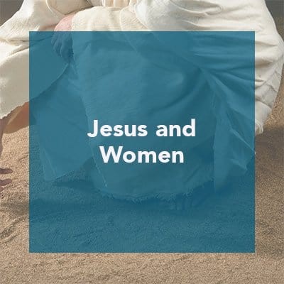 An image of Jesus with the words, "Jesus and WOmen."