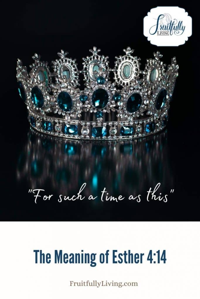 Image of crown with words, "for such a time as this" and Esther 4:14