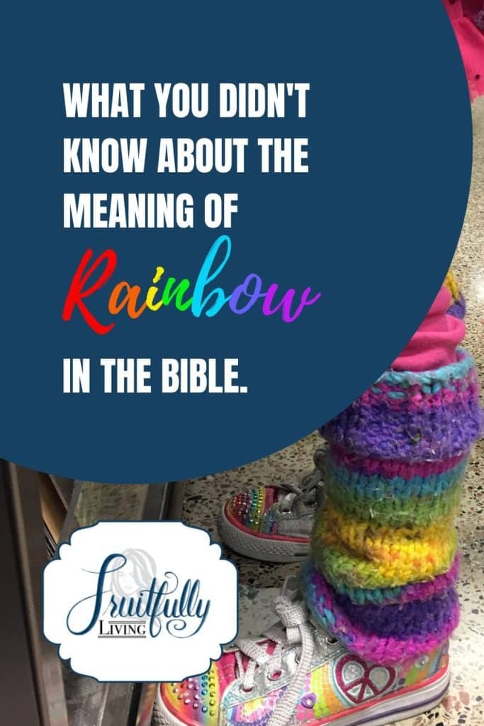 Words "What you didn't know about hee meaning of rainbow in the Bible" on blue background and image of girl with rainbow-colored shoes and rainbow-colored leg warmers. 