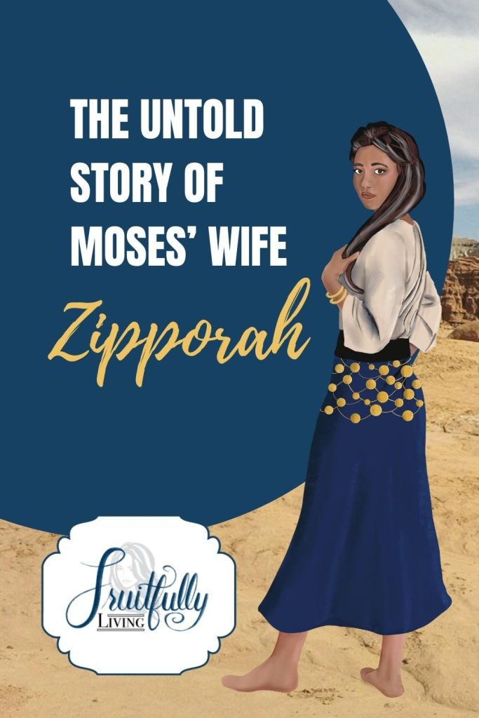 An illustration of Zipporah in the Bible with the words, "The Untold Story of Moses' wife Zipporah" on a blue background.